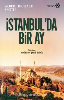 İstanbul'da Bir Ay - Albert Richard Smith