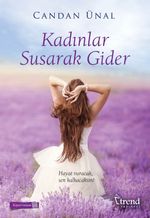 Kadınlar Susarak Gider