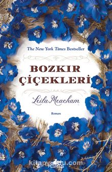 Bozkır Çiçekleri - Leila Meacham