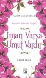 İman Varsa Umut Vardır