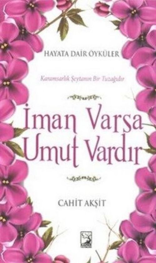 İman Varsa Umut Vardır