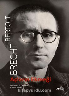 Açların Ekmeği - Bertolt Brecht