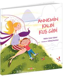 Annemin Kalbi Kuş Gibi - Hafize Çınar Güner