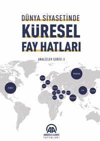 Dünya Siyasetinde Küresel Fay Hatları