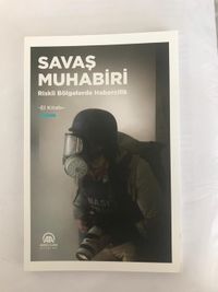 Savaş Muhabiri & Riskli Bölgelerde Habercilik El kitabı