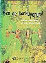Ben de Korkuyorum