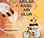Arılar Nasıl Arı Olur