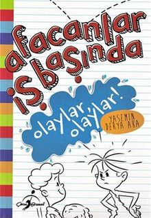 Afacanlar İş Başında / Olaylar Olaylar!