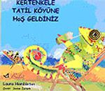 Kertenkele Tatil Köyüne Hoş Geldiniz