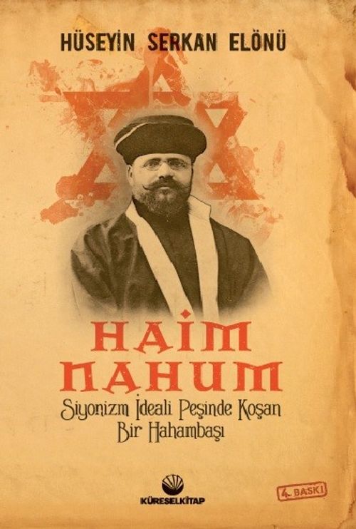 Haim Nahum & Siyonizm İdeali Peşinde Koşan Bir Hahambaşı
