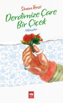 Derdimize Çare Bir Çiçek
