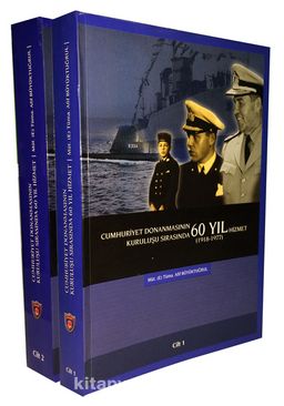 Cumhuriyet Donanmasının Kuruluşu Sırasında 60 Yıl Hizmet  (2 Cilt Takım)