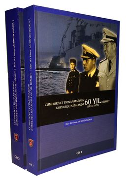 Cumhuriyet Donanmasının Kuruluşu Sırasında 60 Yıl Hizmet  (2 Cilt Takım)
