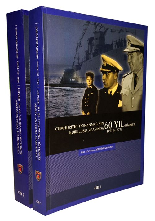 Cumhuriyet Donanmasının Kuruluşu Sırasında 60 Yıl Hizmet  (2 Cilt Takım)