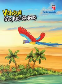 Vahaya Bir Kuş Konmuş - Yardımseverlik