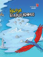 İgloya Bir Kuş Konmuş - Liderlik