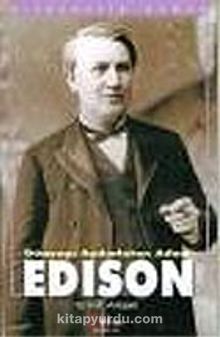 Edison Dünyayı Aydınlatan Adam