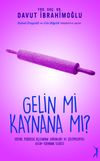 Gelin mi Kaynana mı ? & Sosyal Psikoloji A&ccedil;ısından Sorunları ve &Ccedil;&ouml;z&uuml;mleriyle Gelin-Kaynana İlişkisi