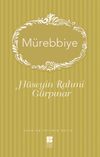 M&uuml;rebbiye (Sadeleştirilmiş Metin)