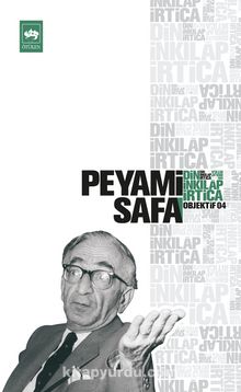 Din İnkılap İrtica / Objektif 4 - Peyami Safa
