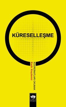 Küreselleşme - Koordinatları Okumak
