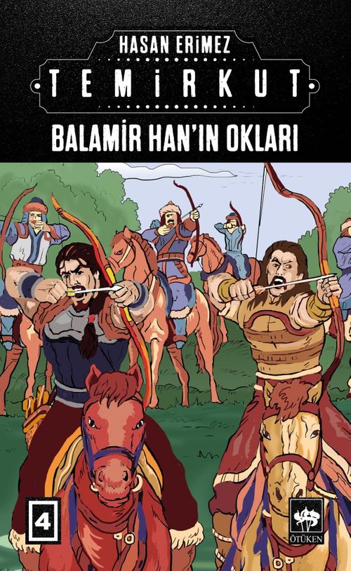 Temirkut 4 (Ciltli) & Balamir Han'ın Okları