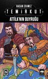 Temirkut 5 (Ciltli) & Attila'nın Buyruğu