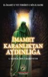 İmamet Karanlıktan Aydınlığa