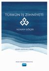 T&uuml;rk&uuml;n İş Zihniyeti