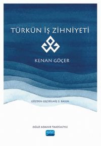  Türkün İş Zihniyeti