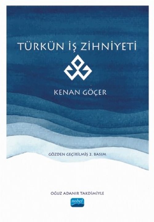  Türkün İş Zihniyeti