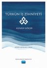  Türkün İş Zihniyeti