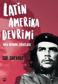 Latin Amerika Devrimi & Kıta Devrimi Stratejisi