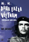 İki… Üç… Daha Fazla Vietnam & Emperyalizme Karşı Savaş