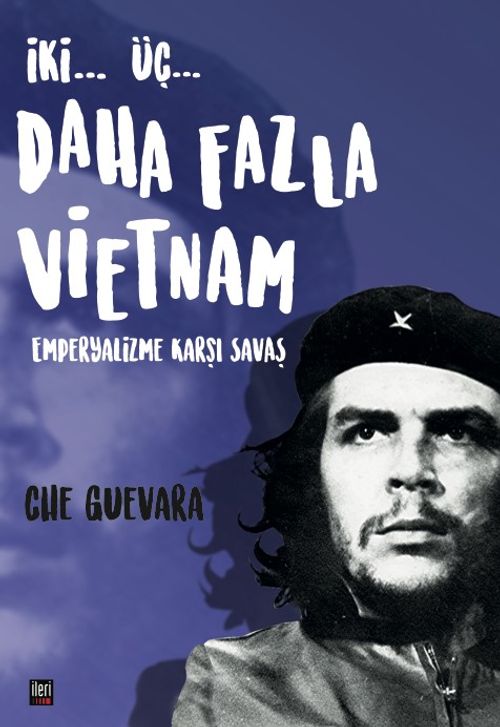 İki… Üç… Daha Fazla Vietnam & Emperyalizme Karşı Savaş