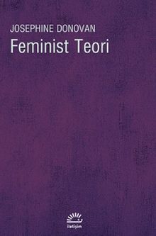 Feminist Teori & Amerikan Feminizminin Entelektüel Gelenekleri