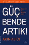 G&uuml;&ccedil; Bende Artık! & Başarının &Uuml;&ccedil; Stratejik Adımı