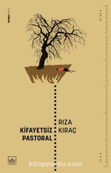 Kifayetsiz Pastoral - Rıza Kıraç