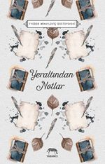 Yeraltından Notlar (Ciltli)