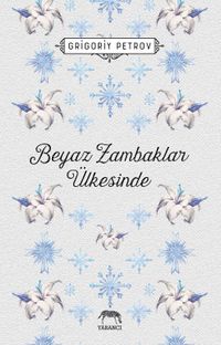 Beyaz Zambaklar Ülkesinde 