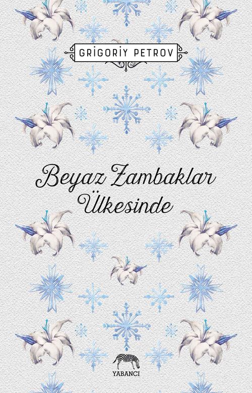 Beyaz Zambaklar Ülkesinde 