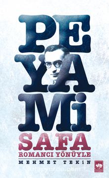 Romancı Yönüyle Peyami Safa - Mehmet Tekin