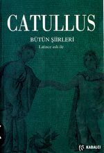 Catullus/ Bütün Şiirleri