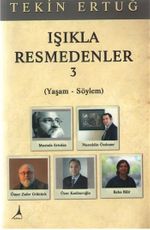 Işıkla Resmedenler 3 (Yaşam-Söylem)