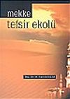 Mekke Tefsir Ekol&uuml;