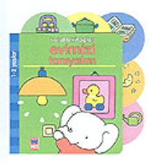 Kulaklı Kitaplar/Evimizi Tanıyalım (1-2 Yaş)