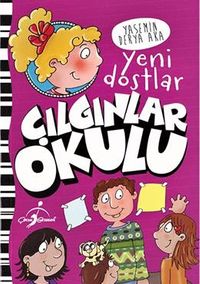Çılgınlar Okulu / Yeni Dostlar
