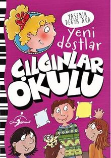 Çılgınlar Okulu / Yeni Dostlar