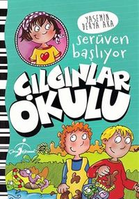 Çılgınlar Okulu / Serüven Başlıyor