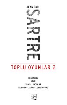 Toplu Oyunlar 2 / Nekrassov-Kea-Troyalı Kadınlar-Bariona veya Acı ve Umut Oyunu - Jean Paul Sartre
